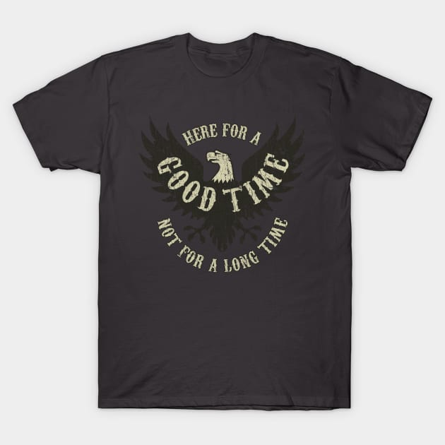 Here For a Good Time 1968 T-Shirt by JCD666